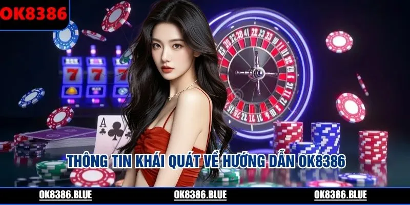 Thông tin khái quát về hướng dẫn OK8386